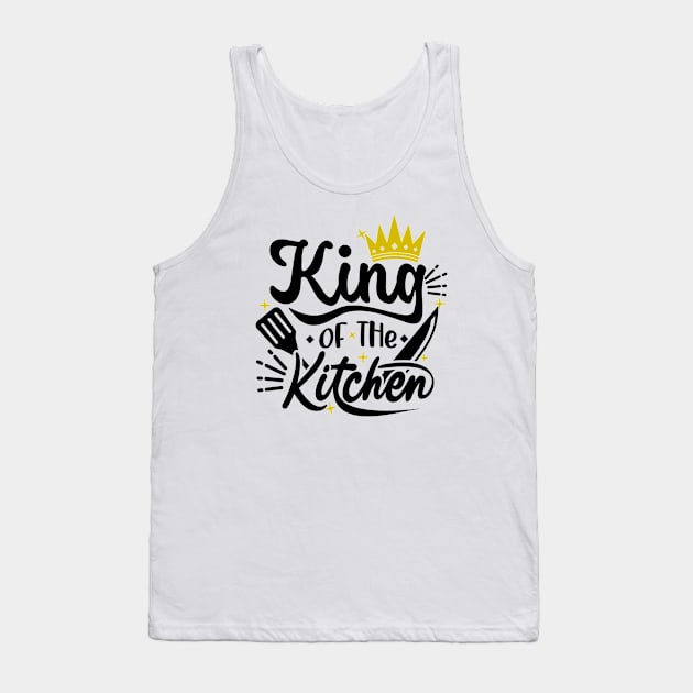 King of the Kitchen Tank Top by RioDesign2020